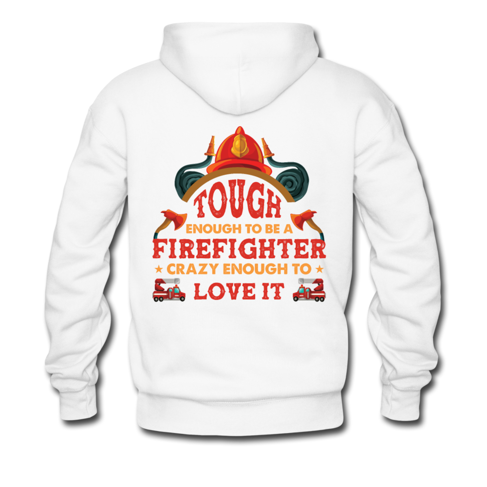 Firefighter Tough Enough Hoodie - white