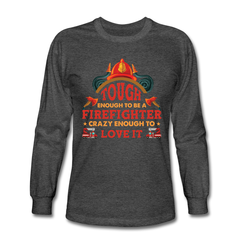 Firefighter Tough Enough Long Sleeve Shirt - heather black