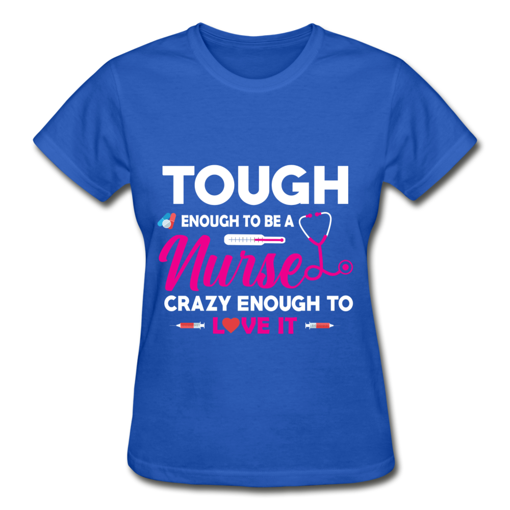 Nurse Tough Enough T-Shirt - royal blue