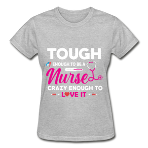 Nurse Tough Enough T-Shirt - heather gray