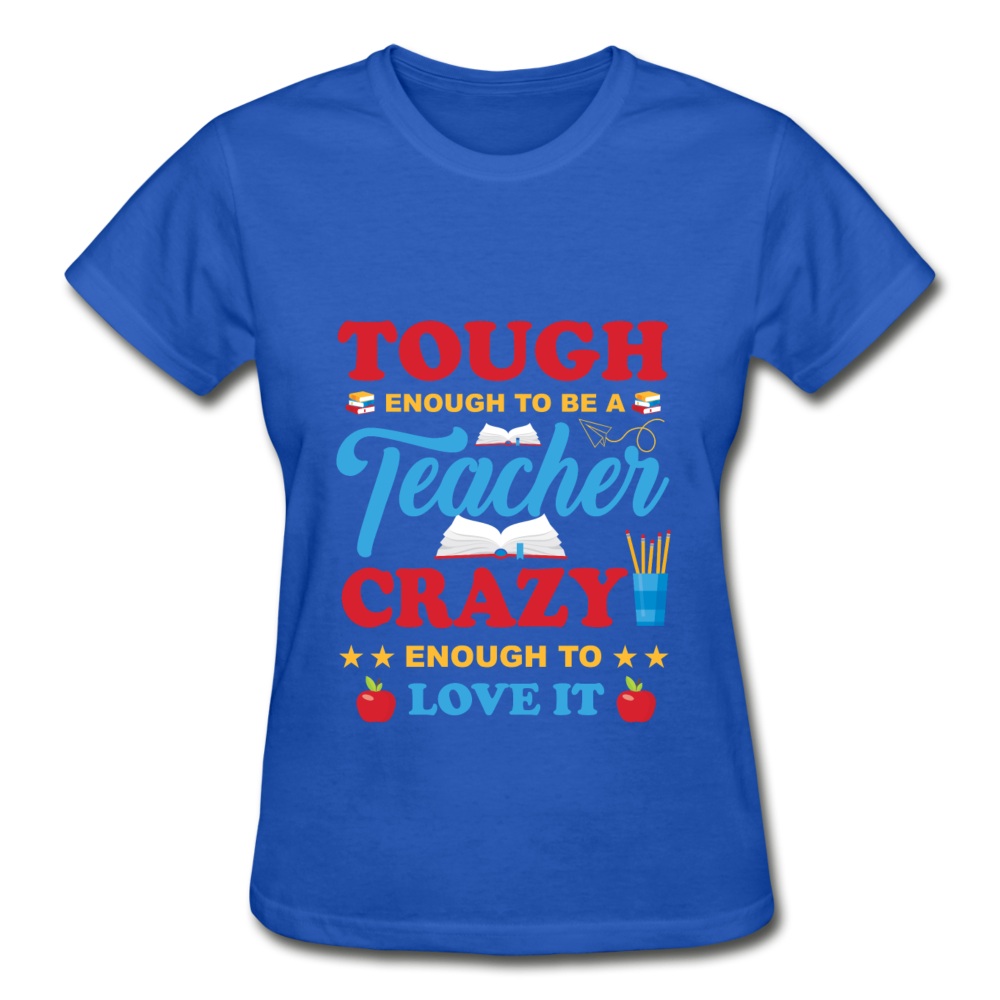 Teacher Tough Enough T-Shirt - royal blue