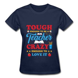 Teacher Tough Enough T-Shirt - navy