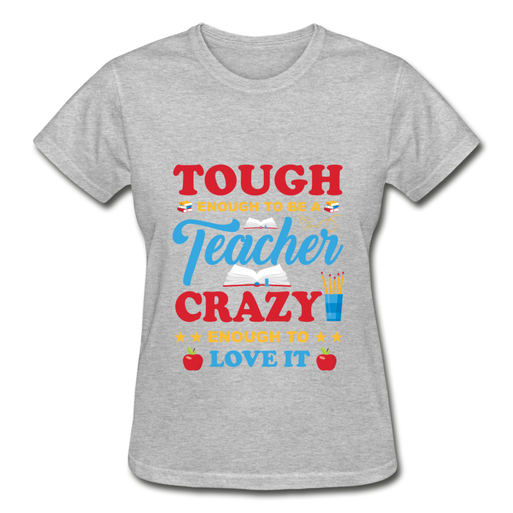 Teacher Tough Enough T-Shirt - heather gray